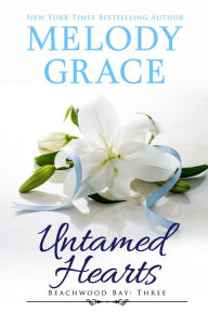 Title: Untamed Hearts, Author: Melody Grace