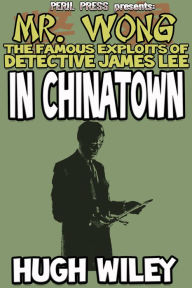 Title: In Chinatown, Author: Hugh Wiley