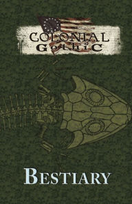 Title: Colonial Gothic Bestiary, Author: Richard Iorio II