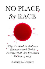 Title: No Place for Race, Author: Rodney Demery