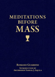 Title: Meditations Before Mass, Author: Romano Guardini