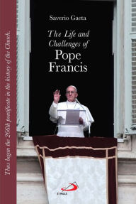 Title: Life and Challenges of Pope Francis, Author: Saverio Gaeta