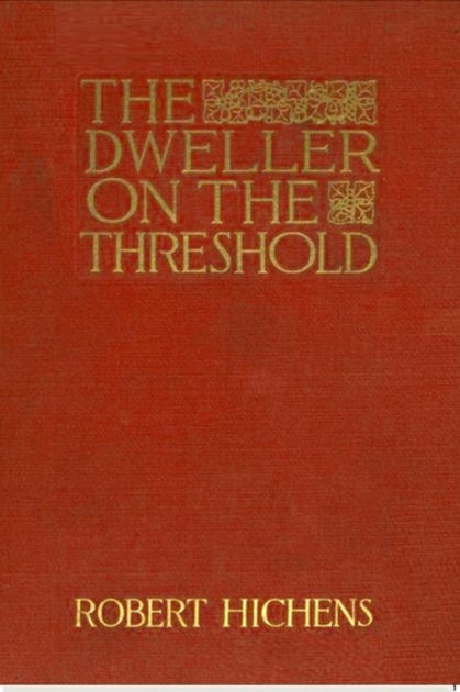 The Dweller on the Threshold (Esprios Classics) by Robert Hichens ...