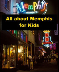 Title: All about Memphis for Kids, Author: Charlene Ryan