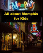 All about Memphis for Kids