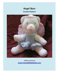 Title: Angel Bear Crochet Pattern, Author: Joy Prescott