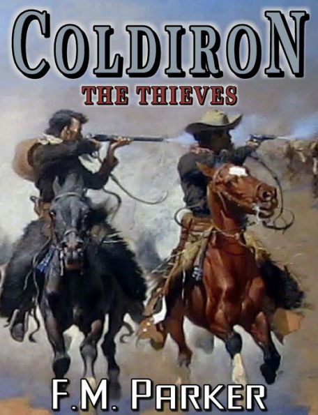 Coldiron - The Thieves