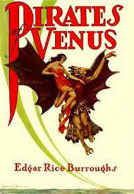 Title: Pirates of Venus, Author: Edgar Rice Burroughs