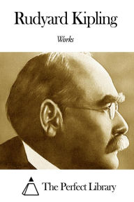 Title: Works of Rudyard Kipling, Author: Rudyard Kipling