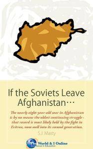 Title: If the Soviets Leave Afghanistan..., Author: S.J. Masty