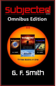 Title: SUBJECTED: Omnibus Edition, Author: G. F. Smith