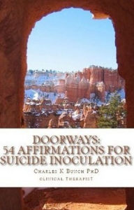 Title: A shot in the arm: 54 affirmations for suicide inocluation and hope, Author: Charles Bunch