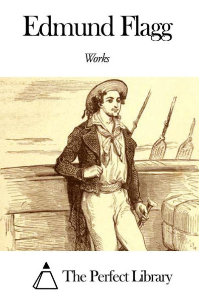 Works of Edmund Flagg