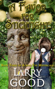 Title: A Favor for Sticktight, Author: Larry Good