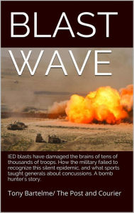 Title: Blast Wave, Author: Tony Bartelme