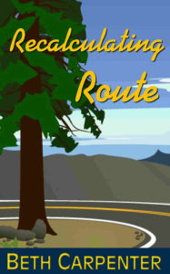 Title: Recalculating Route: Choices, Story Six, Author: Beth Carpenter
