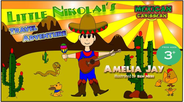 Children's Book: Little Nikolai's Traveling Adventure Mexican Caribbean