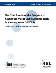 Title: The Effectiveness of a Program to Accelerate Vocabulary Development in Kindergarten (VOCAB), Author: Barbara Goodson