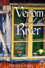 Venom and the River: A Novel of Pepin