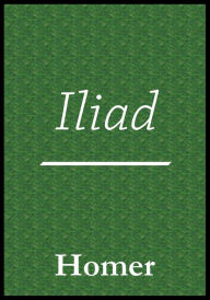 Title: Iliad, Author: Homer