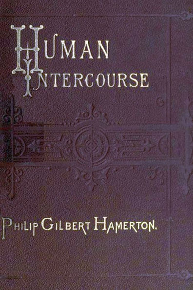 Human Intercourse by Philip Gilbert Hamerton