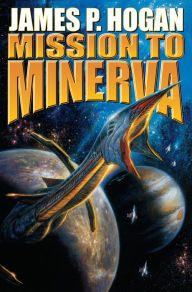 Title: Mission to Minerva, Author: James P. Hogan