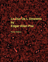 Title: Le Duc De L Omelette, Author: Edgar Allan Poe