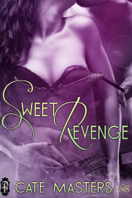 Title: Sweet Revenge, Author: Cate Masters