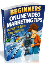 Title: Beginners Online Video Marketing Tips, Author: All classic book warehouse