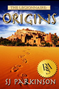 Title: Origins (The Legionnaire, #1), Author: SJ Parkinson