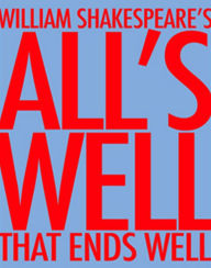 Title: All's Well That Ends Well, Author: William Shakespeare