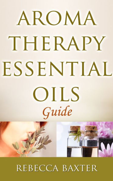 Aromatherapy Essential Oils Guide: Best Essential Oils, Aromatherapy Candles