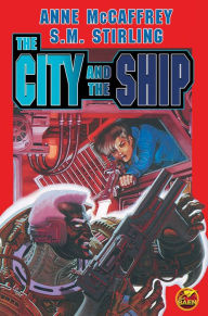 Title: The City and the Ship, Author: Anne McCaffrey