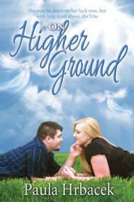 Title: On Higher Ground, Author: Paula Hrbacek