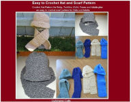 Title: Easy to Crochet Hat and Scarf Pattern for Baby, Kids, Teens and Adults, Author: Craftdrawer Craft Patterns