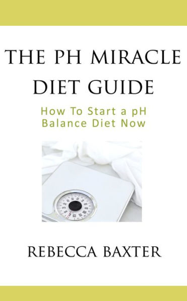 The pH Miracle Diet Guide