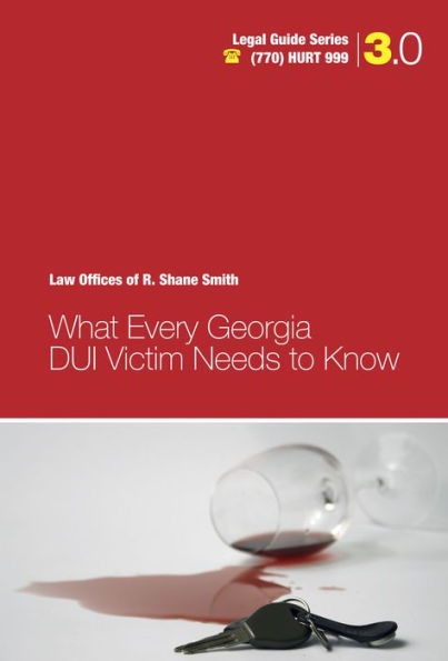 What Every Georgia DUI Victim Needs to Know