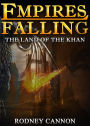Empires Falling, The Land of the Khan (Empires Falling Short Stories, #2)