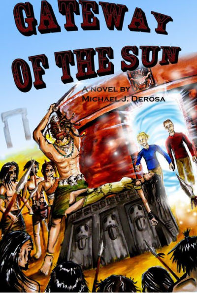 Gateway of the Sun: A Novel