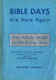 Title: Bible Days Are Here Again, Author: Gordon Lindsay