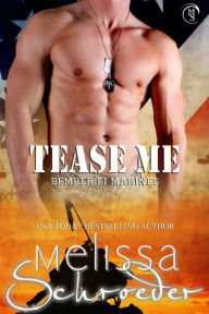 Title: Tease Me, Author: Melissa Schroeder