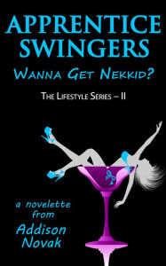 Title: Apprentice Swingers, Author: Addison Novak