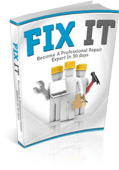 Fix It Be A Success At Fixing Things