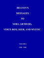 Heaven's Messages to Nora Arthurs, Voice Box, Seer, and Mystic Volume I