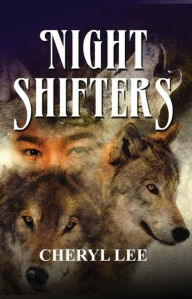 Title: Night Shifters Revision, Author: Cheryl Lee