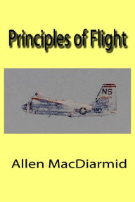 Title: Principles of Flight, Author: Allen MacDiarmid