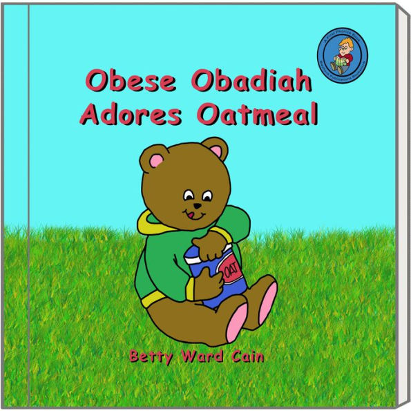 Obese Obadiah Adores Oatmeal