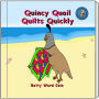 Quincy Quail Quilts Quickly