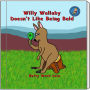 Willy Wallaby Doesn't Like Being Bald