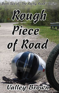 Title: Rough Piece of Road, Author: Valley Brown